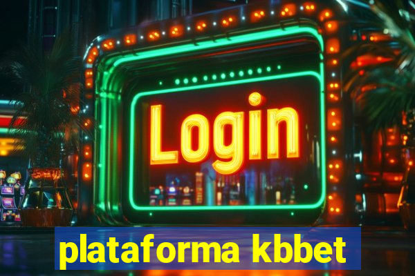 plataforma kbbet